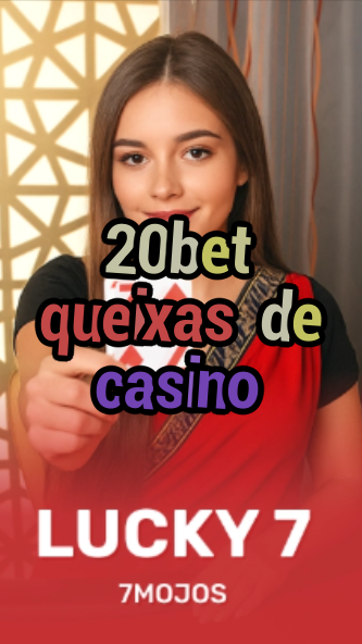20bet queixas de casino-w4cy2mdjlx2bf.com